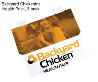 Backyard Chickentm Health Pack, 3 pack