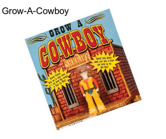 Grow-A-Cowboy