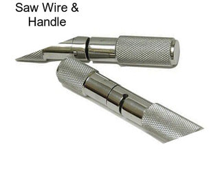 Saw Wire & Handle