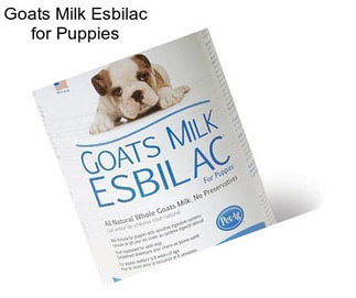 Goats Milk Esbilac for Puppies