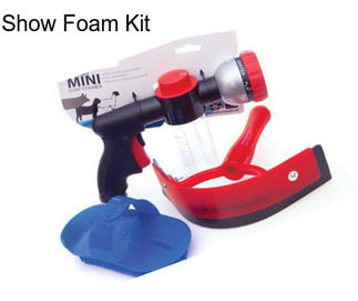 Show Foam Kit