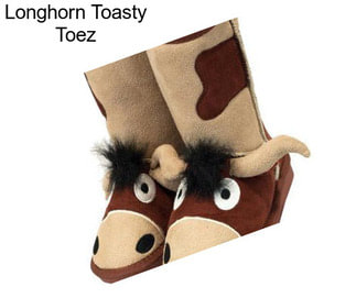 Longhorn Toasty Toez