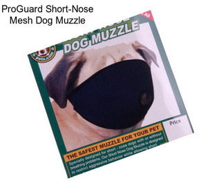 ProGuard Short-Nose Mesh Dog Muzzle