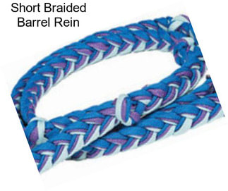 Short Braided Barrel Rein