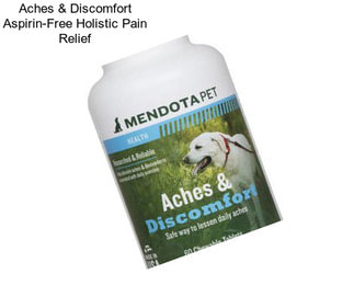 Aches & Discomfort Aspirin-Free Holistic Pain Relief