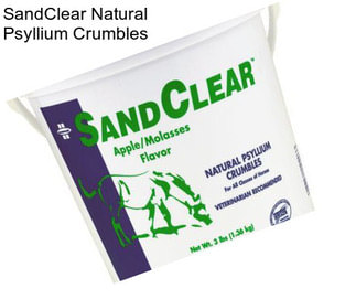 SandClear Natural Psyllium Crumbles