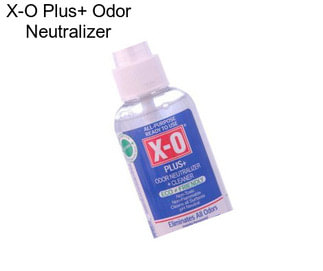 X-O Plus+ Odor Neutralizer