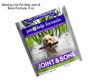 Missing Link Pet Kelp Joint & Bone Formula, 8 oz