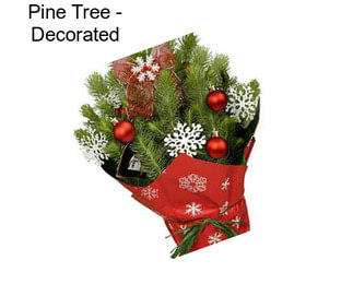 Pine Tree - Decorated