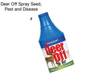 Deer Off Spray Seed, Pest and Disease