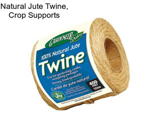 Natural Jute Twine, Crop Supports