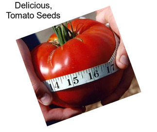 Delicious, Tomato Seeds