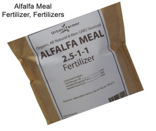 Alfalfa Meal Fertilizer, Fertilizers