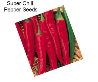 Super Chili, Pepper Seeds