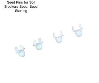 Seed Pins for Soil Blockers Seed, Seed Starting