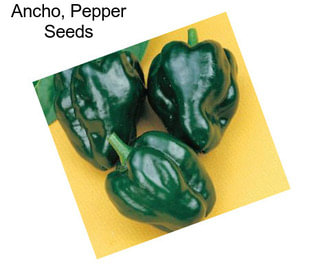 Ancho, Pepper Seeds