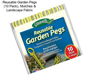 Reusable Garden Pegs (10 Pack), Mulches & Landscape Fabric