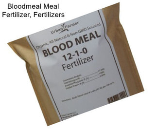 Bloodmeal Meal Fertilizer, Fertilizers