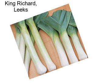 King Richard, Leeks