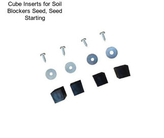 Cube Inserts for Soil Blockers Seed, Seed Starting