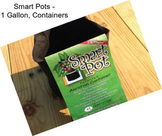 Smart Pots - 1 Gallon, Containers