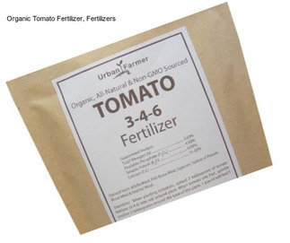 Organic Tomato Fertilizer, Fertilizers