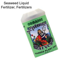 Seaweed Liquid Fertilizer, Fertilizers