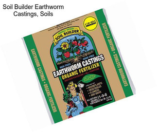 Soil Builder Earthworm Castings, Soils