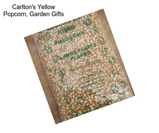 Carlton\'s Yellow Popcorn, Garden Gifts