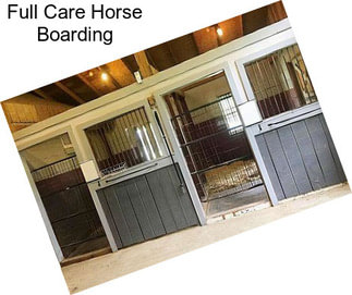 Full Care Horse Boarding