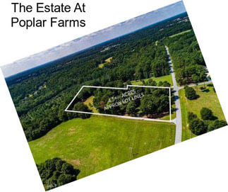 The Estate At Poplar Farms