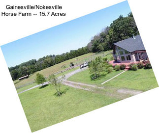 Gainesville/Nokesville Horse Farm -- 15.7 Acres
