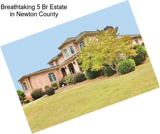 Breathtaking 5 Br Estate in Newton County