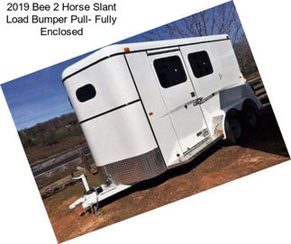 2019 Bee 2 Horse Slant Load Bumper Pull- Fully Enclosed