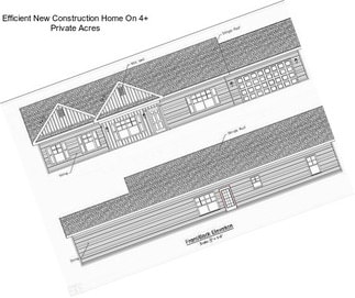 Efficient New Construction Home On 4+ Private Acres