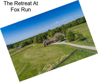 The Retreat At Fox Run