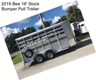 2019 Bee 16\' Stock Bumper Pull Trailer