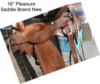16” Pleasure Saddle Brand New