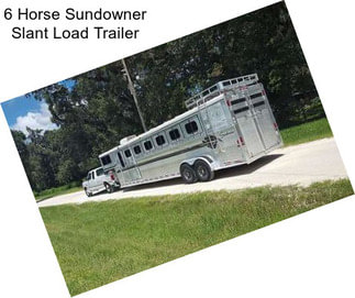 6 Horse Sundowner Slant Load Trailer