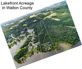 Lakefront Acreage in Walton County
