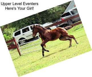 Upper Level Eventers Here\'s Your Girl!