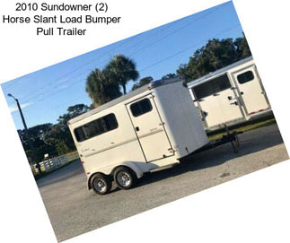 2010 Sundowner (2) Horse Slant Load Bumper Pull Trailer