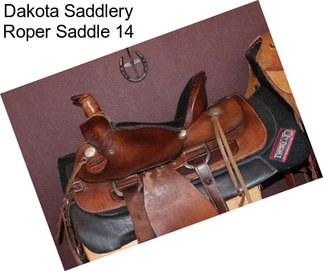 Dakota Saddlery Roper Saddle 14\