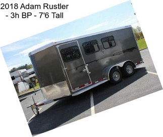 2018 Adam Rustler - 3h BP - 7\'6\