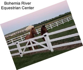 Bohemia River Equestrian Center