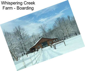 Whispering Creek Farm - Boarding