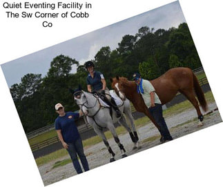 Quiet Eventing Facility in The Sw Corner of Cobb Co