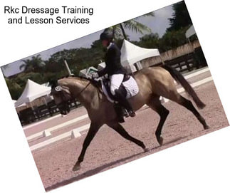 Rkc Dressage Training and Lesson Services