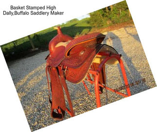 Basket Stamped High Dally,Buffalo Saddlery Maker