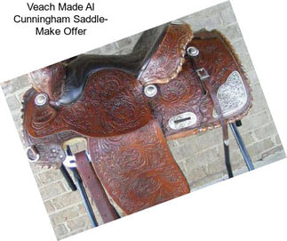 Veach Made Al Cunningham Saddle- Make Offer